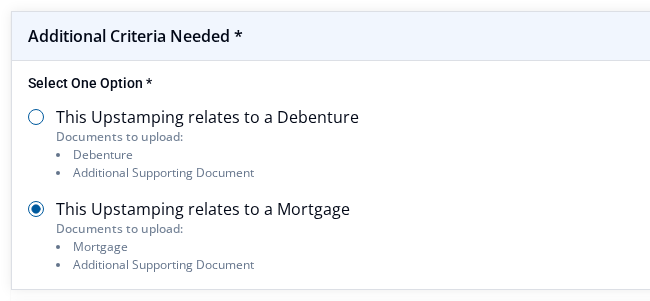 Upstamping criteria group with two radio choices, each showing its own inline Documents to upload list, and the Mortgage choice selected