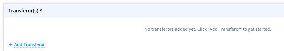 Expanded Transferor(s) section showing its empty-state instruction and the Add Transferor action